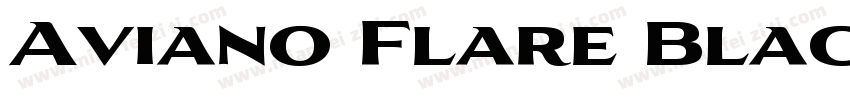 Aviano Flare Black Regular字体转换